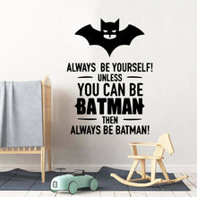 Load image into Gallery viewer, You Can Be BATMAN